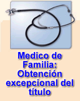OBTENCION EXCEPCIONAL DEL TITULO DE MEDICO DE FAMILIA...