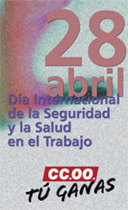 28 de abril. Día Internacional de la Seguridad y Salud de los trabajadores y trabajadoras