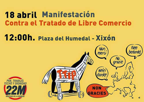 La manifestación en Asturias contra el TTIP, de las muchas que se celebrarán por toda Europa y en EE.UU., será este sábado, 18 de abril en Gijón, con salida a las 12:00 de la Plaza del Humedal